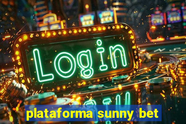 plataforma sunny bet