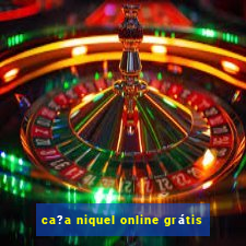 ca?a niquel online grátis