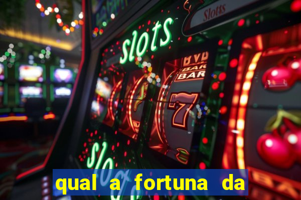 qual a fortuna da família real brasileira