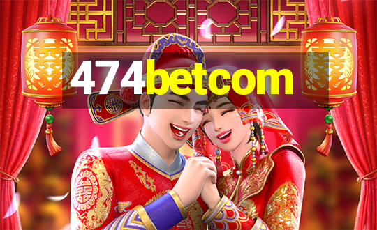 474betcom