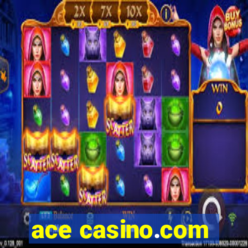 ace casino.com