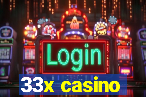 33x casino