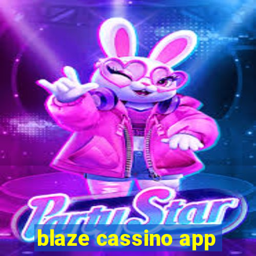 blaze cassino app