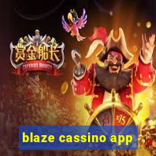 blaze cassino app