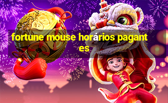 fortune mouse horários pagantes