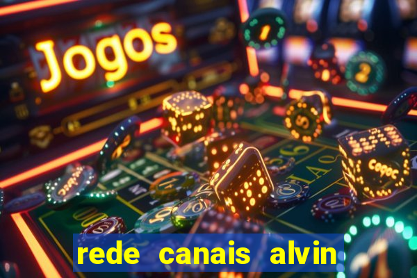 rede canais alvin e os esquilos