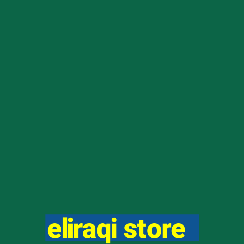 eliraqi store