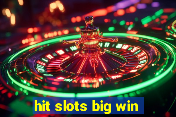 hit slots big win