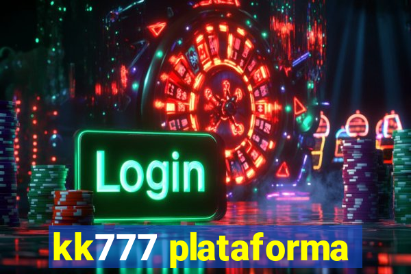 kk777 plataforma