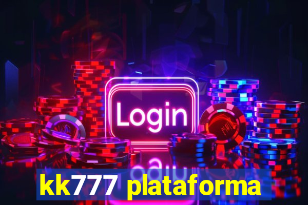 kk777 plataforma