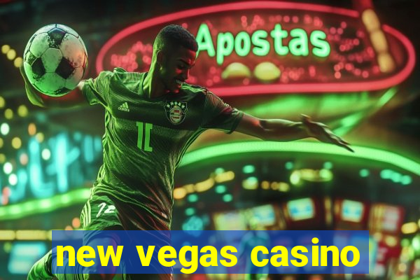 new vegas casino