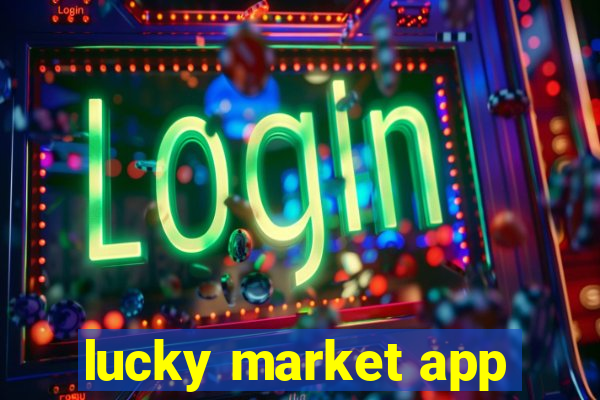 lucky market app