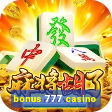 bonus 777 casino