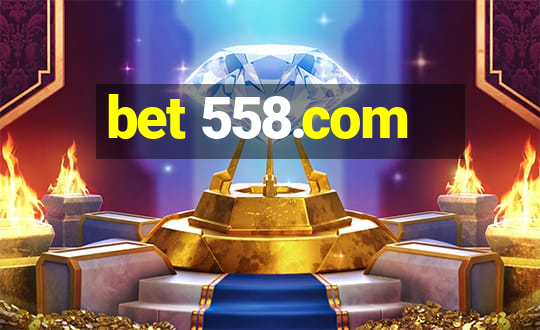 bet 558.com