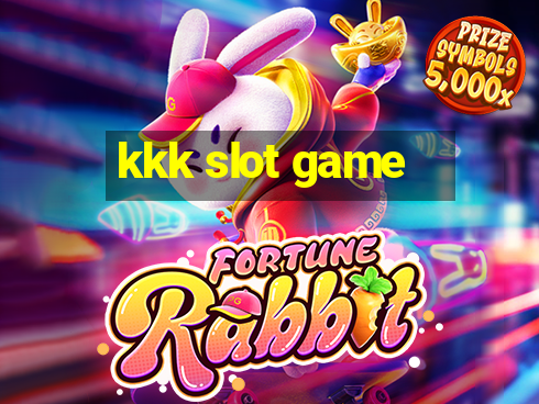 kkk slot game