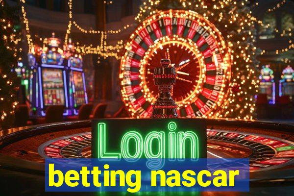 betting nascar