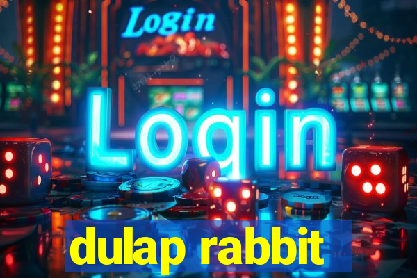 dulap rabbit