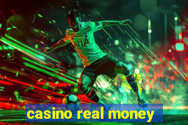 casino real money