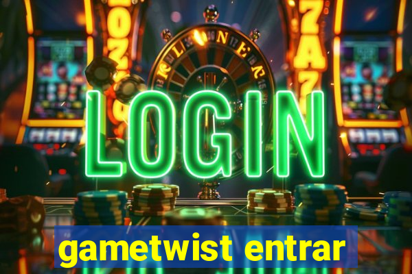 gametwist entrar