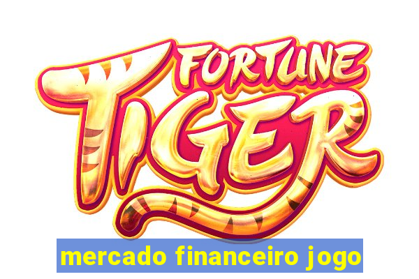 mercado financeiro jogo