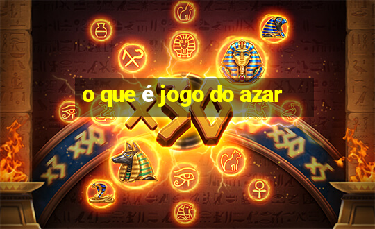 o que é jogo do azar