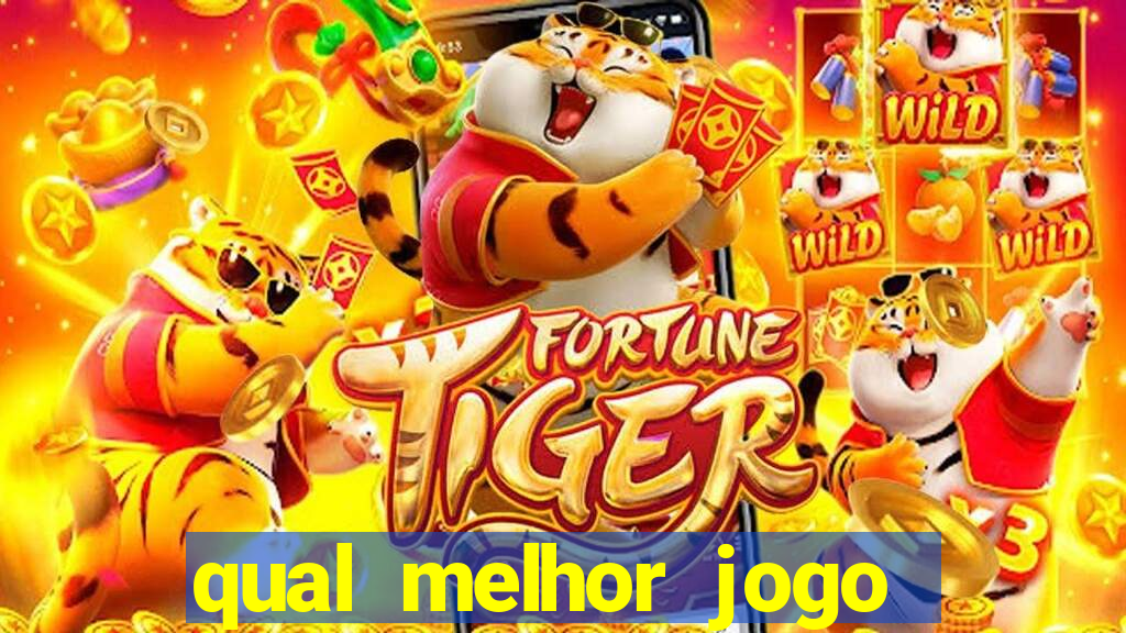 qual melhor jogo do tigre