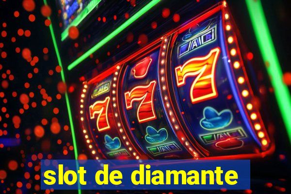 slot de diamante