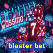 blaster bet