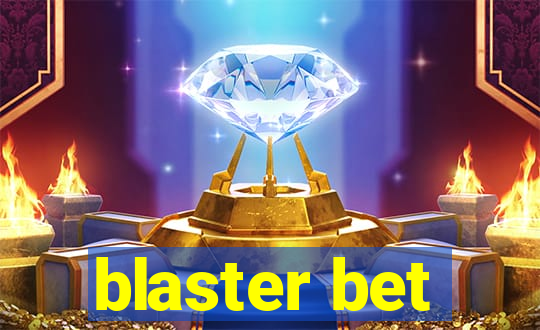 blaster bet