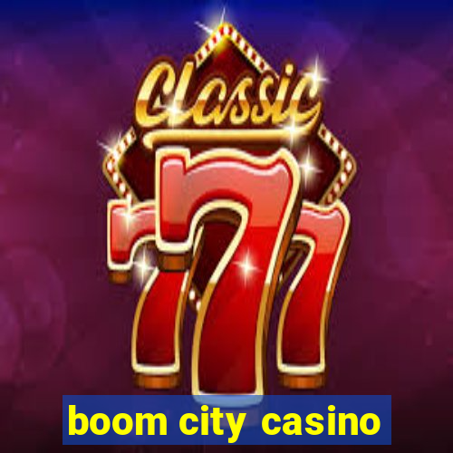 boom city casino