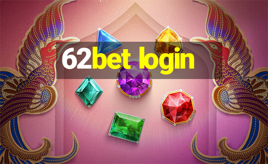 62bet login