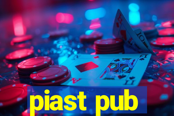 piast pub