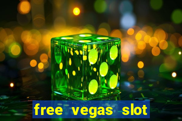 free vegas slot machines online