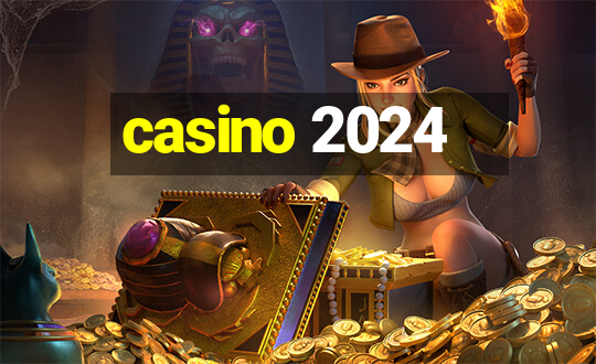 casino 2024