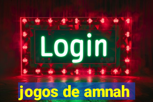 jogos de amnah