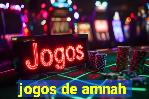 jogos de amnah