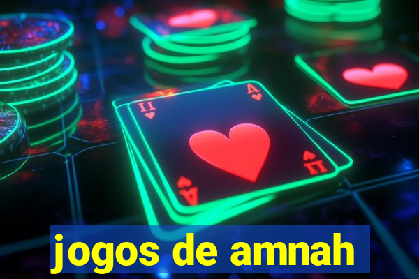 jogos de amnah