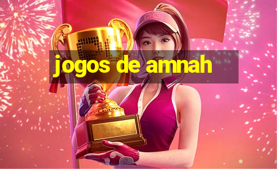 jogos de amnah