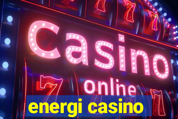 energi casino