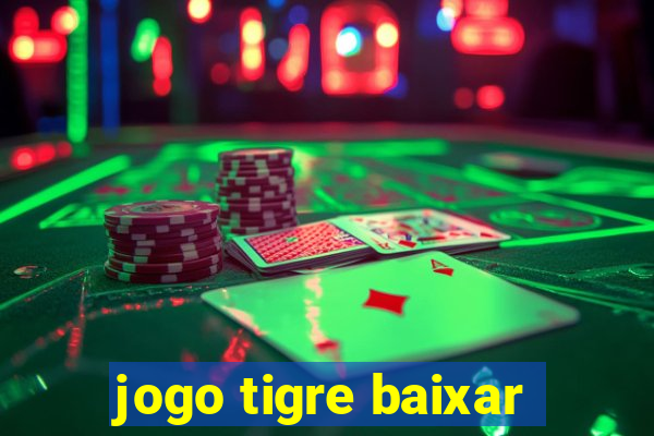 jogo tigre baixar