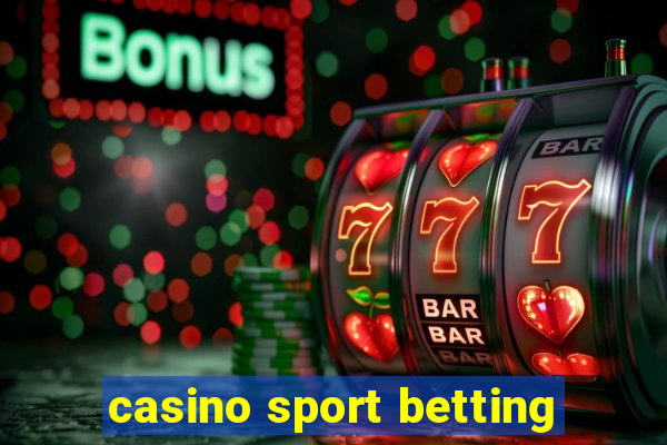 casino sport betting