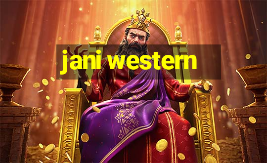 jani western