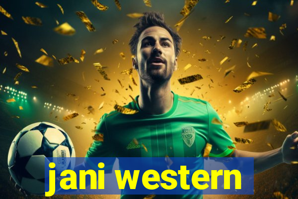 jani western