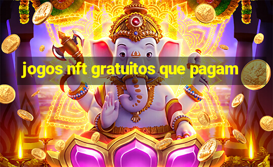 jogos nft gratuitos que pagam