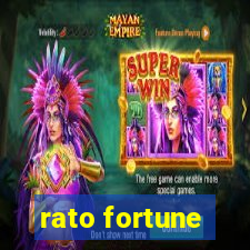 rato fortune