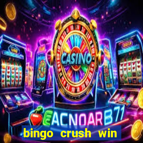 bingo crush win real money