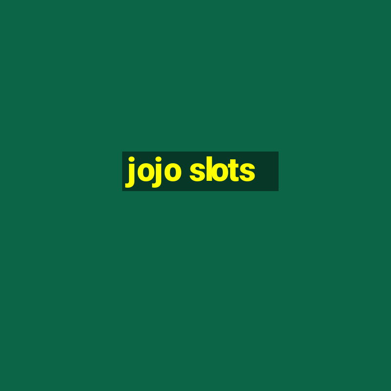 jojo slots