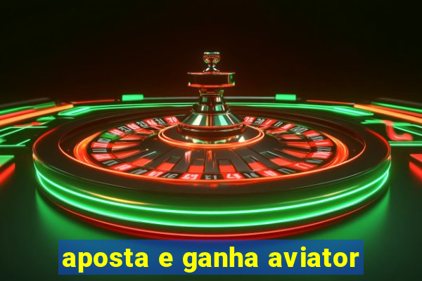 aposta e ganha aviator