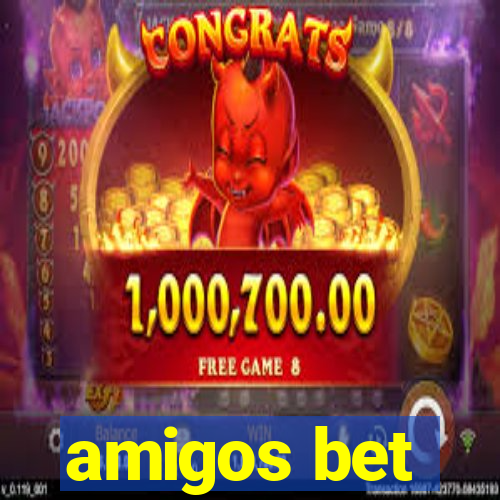 amigos bet