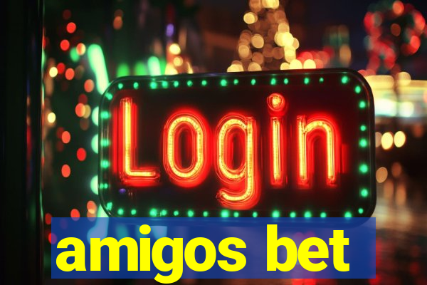 amigos bet